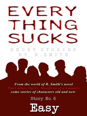 cover image of Everything Sucks #6, Easy.